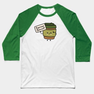 Cute Kawaii Coffee Cup - Espresso Yourself - Funny Coffee Pun Baseball T-Shirt